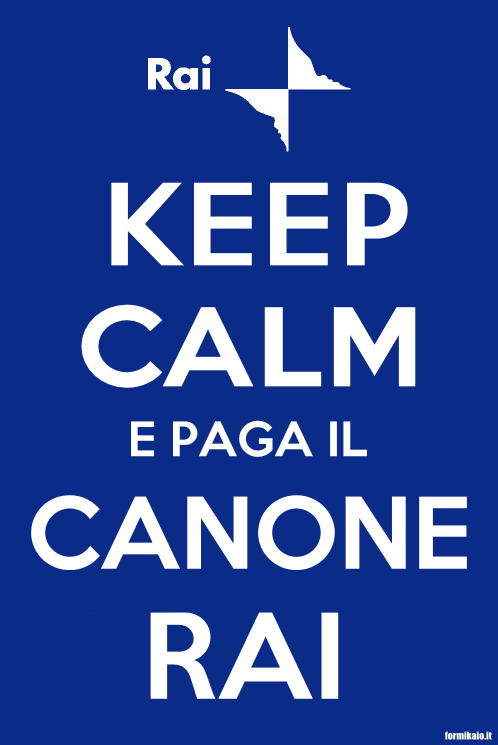 Keep Calm e paga il canone rai