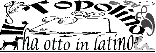 Il Topolino ha otto in latino